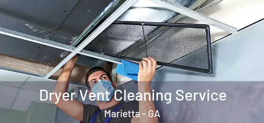 Dryer Vent Cleaning Service Marietta - GA