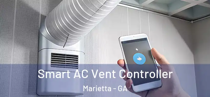  Smart AC Vent Controller Marietta - GA